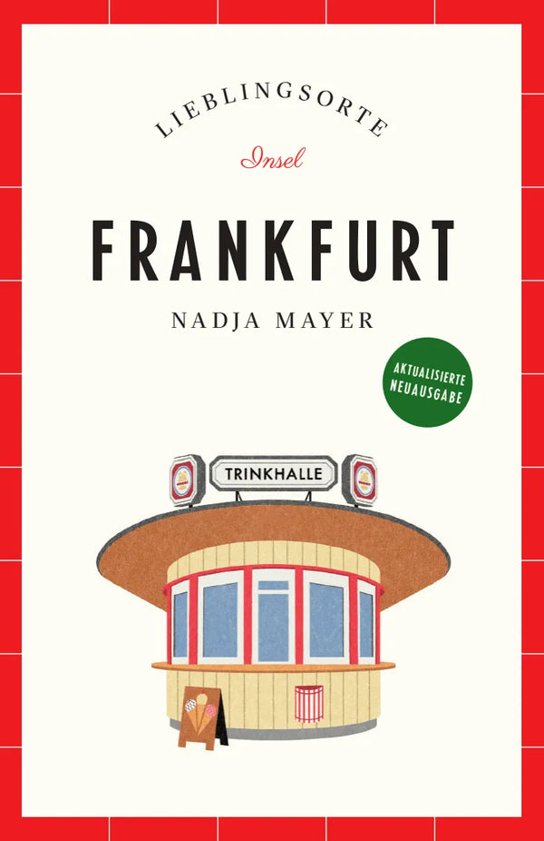 Frankfurt Reiseführer LIEBLINGSORTE