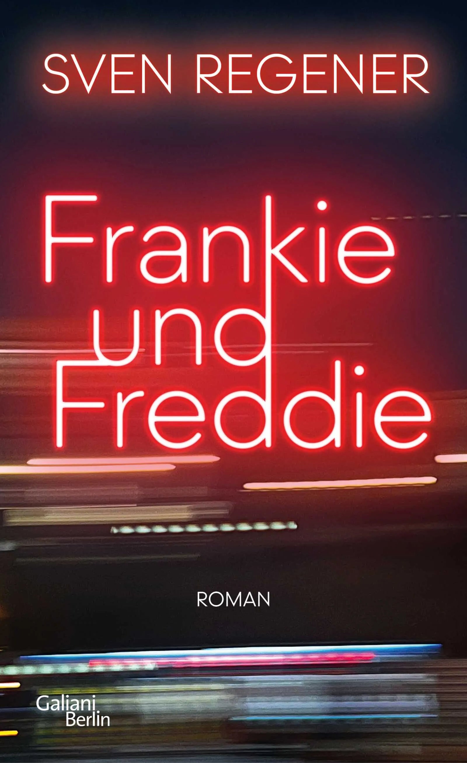 Cover: Frankie und Freddie (Hardcover) von Sven Regener