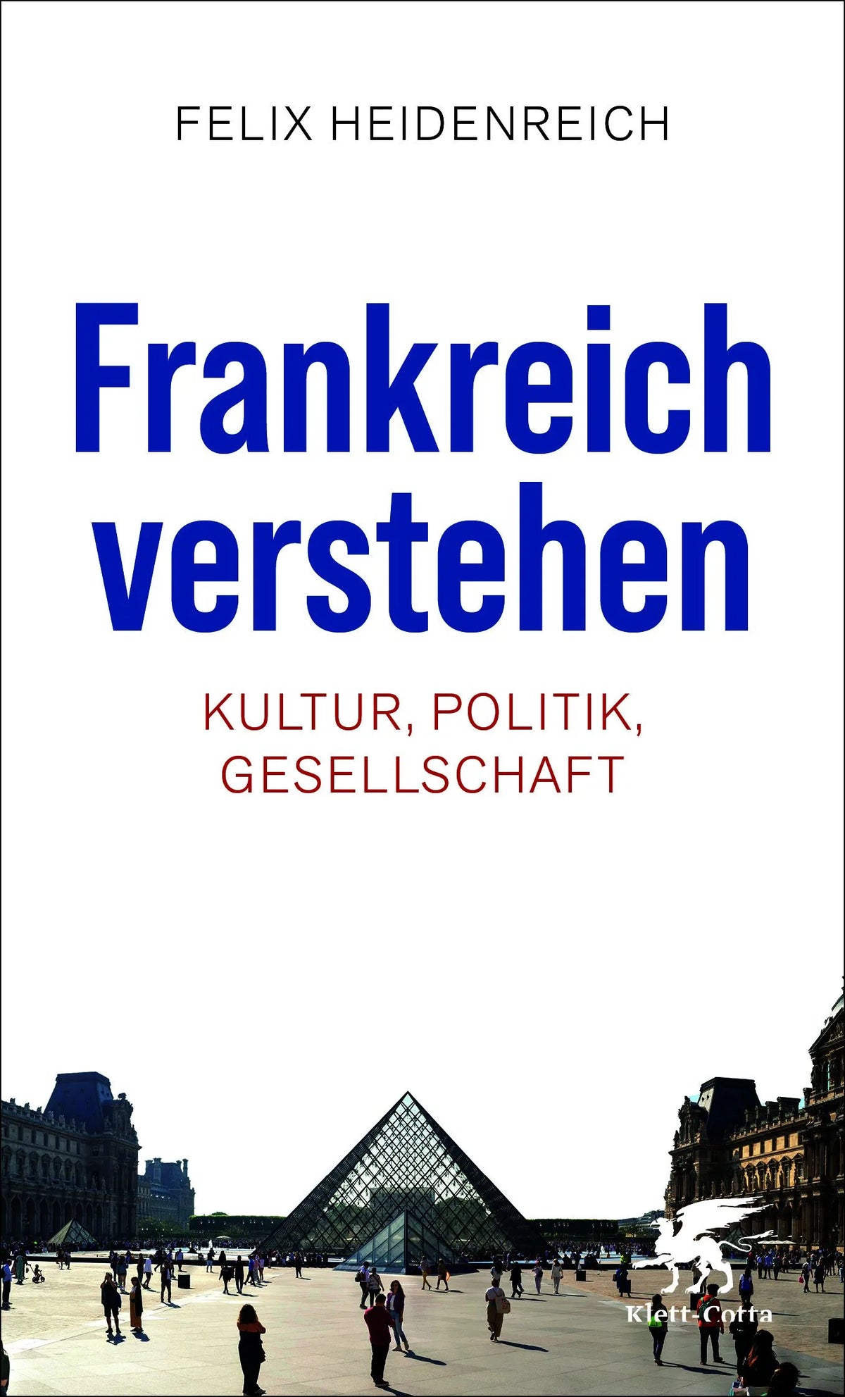 Cover: Frankreich verstehen (Taschenbuch) von Felix Heidenreich