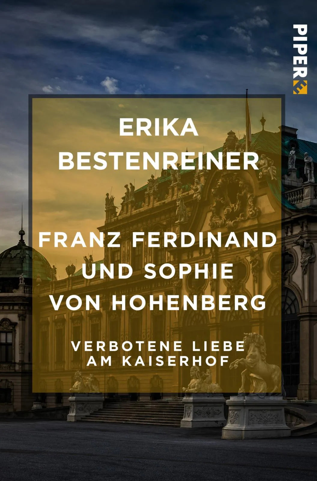 Buchcover von 'Franz Ferdinand und Sophie von Hohenberg' - Taschenbuch von Erika Bestenreiner