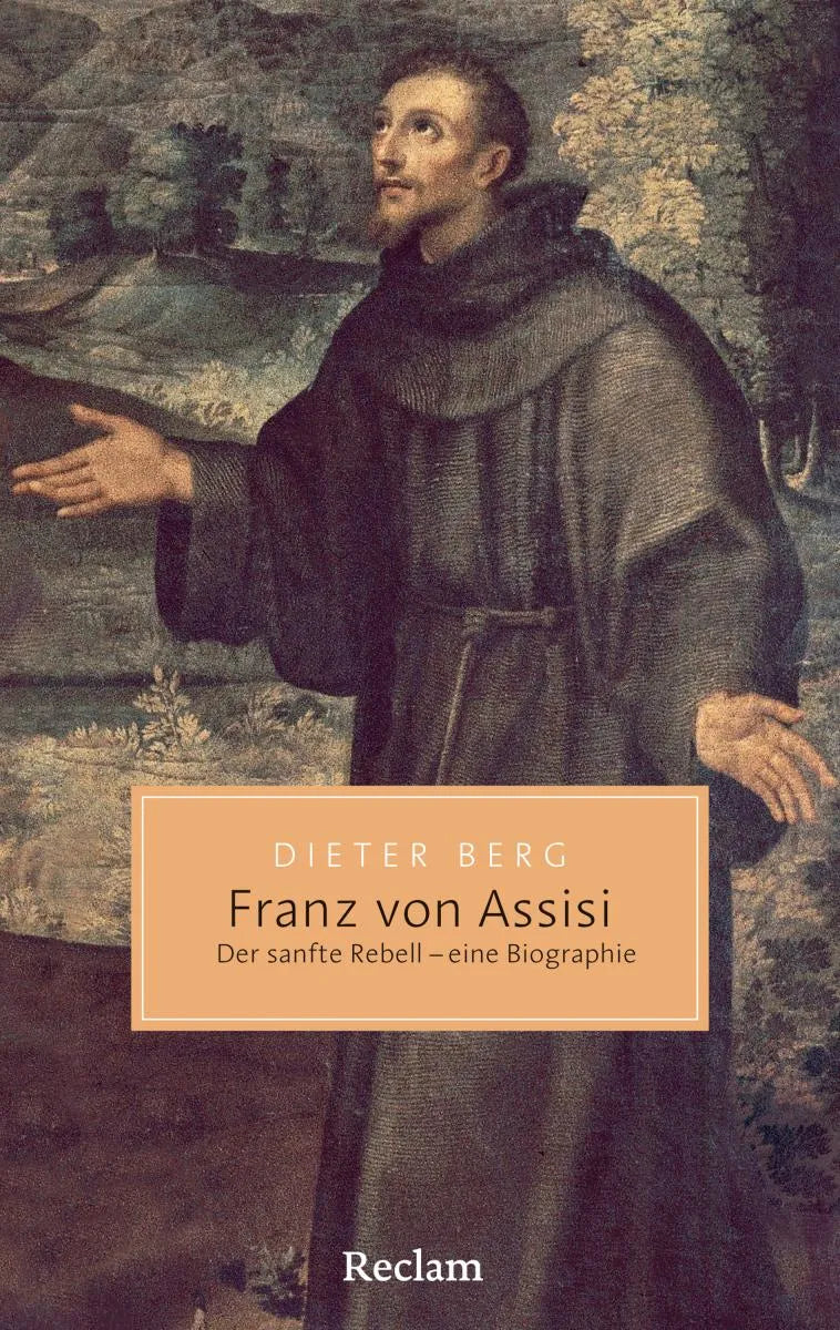 Cover: Franz von Assisi. Der sanfte Rebell - eine Biographie (E-Book) von Dieter Berg