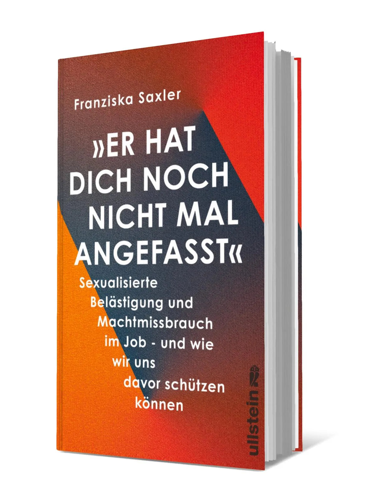 Produktansicht: »Er hat dich noch nicht mal angefasst« (Gebundene Ausgabe)