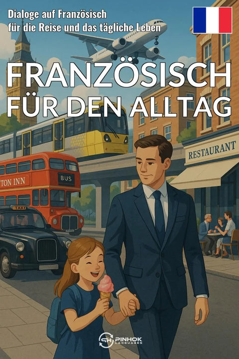 Französisch für den Alltag