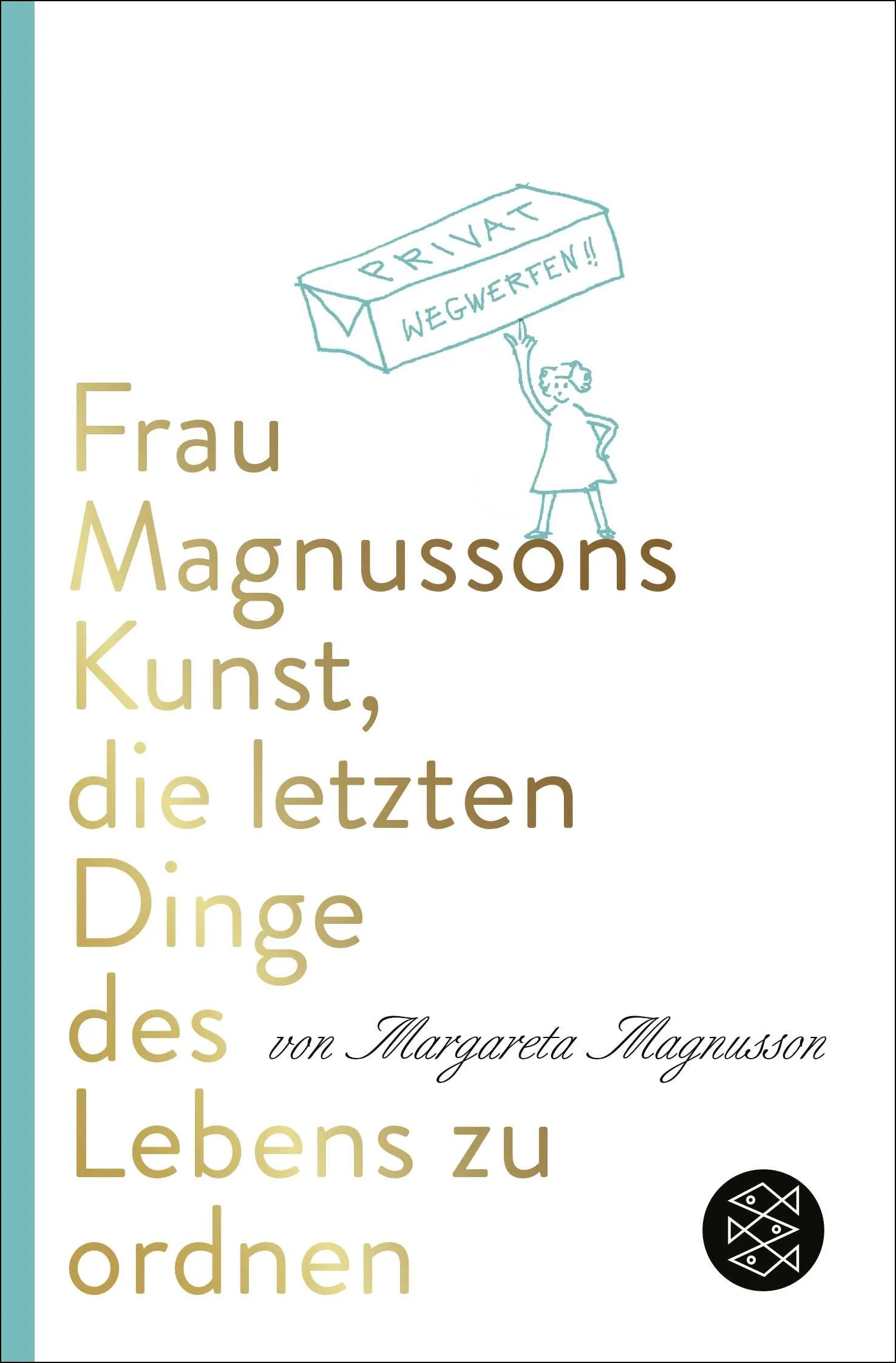 Buchcover von 'Frau Magnussons Kunst, die letzten Dinge des Lebens zu ordnen' - Taschenbuch von Margareta Magnusson