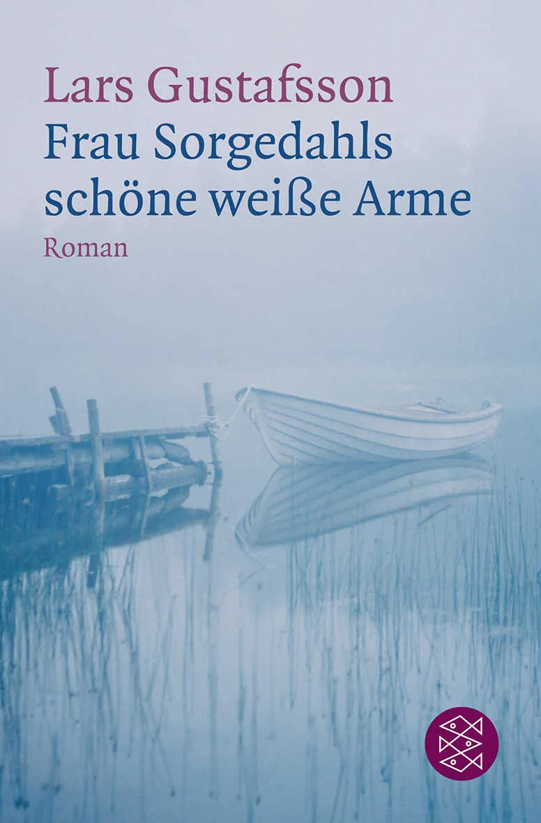 Buchcover von 'Frau Sorgedahls schöne weiße Arme' - Taschenbuch von Lars Gustafsson