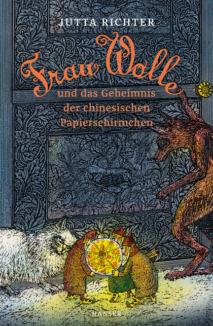Buchcover von 'Frau Wolle und das Geheimnis der chinesischen Papierschirmchen' - Gebundene Ausgabe von Jutta Richter