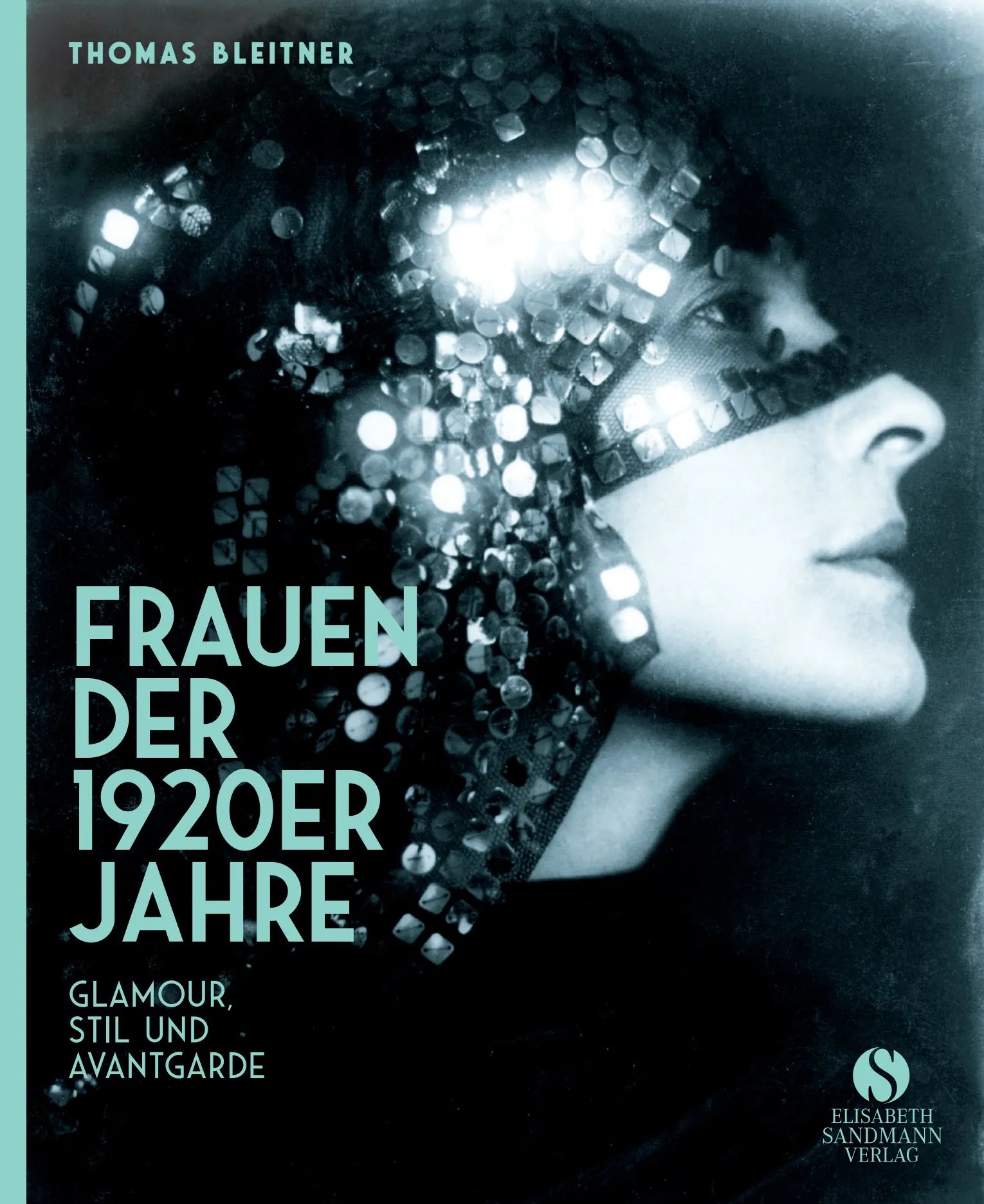 Buchcover von 'Frauen der 1920er Jahre' - Gebundene Ausgabe von Thomas Bleitner