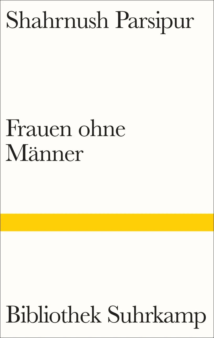 Buchcover von 'Frauen ohne Männer' - Taschenbuch von Shahrnush Parsipur