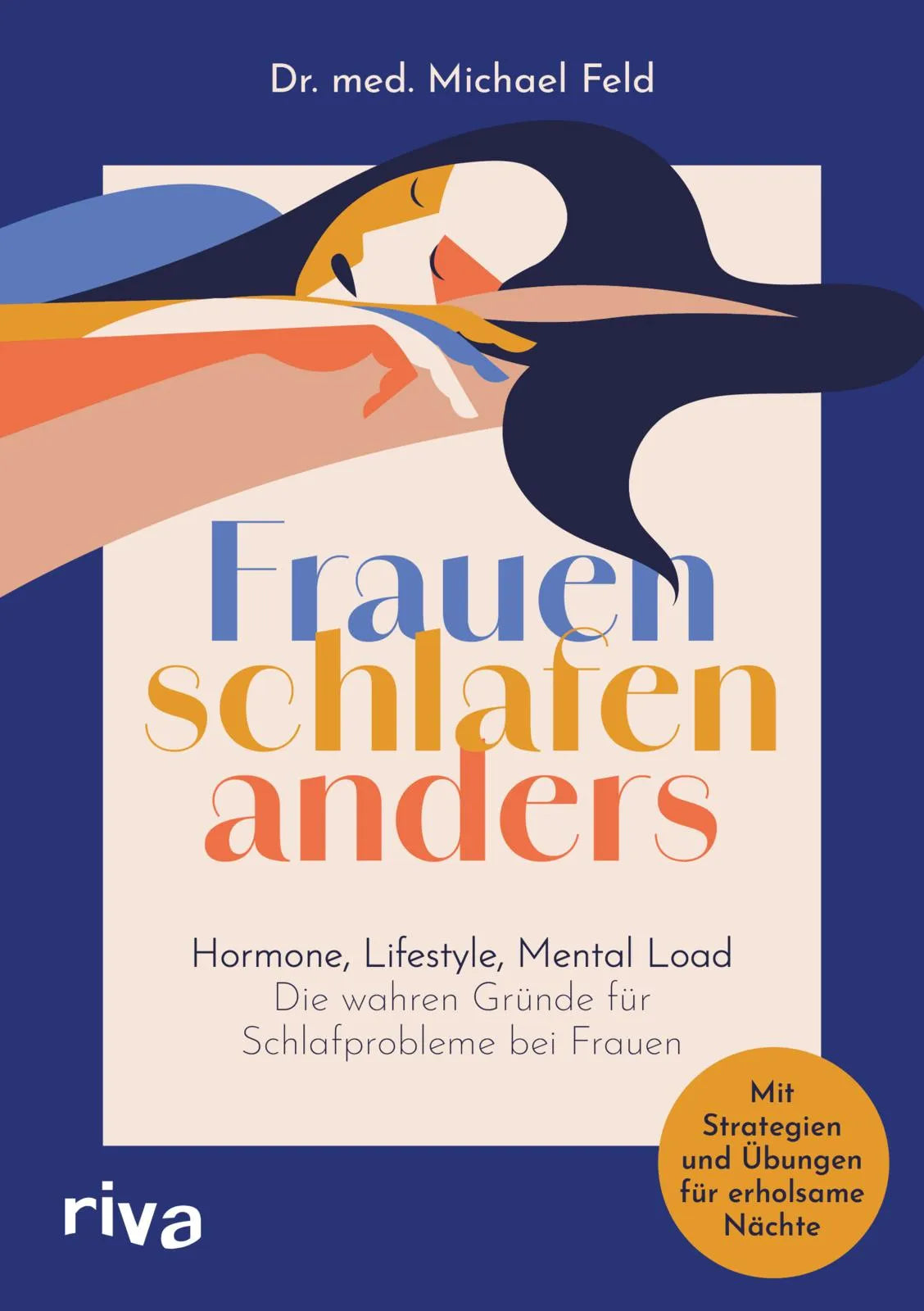 Cover: Frauen schlafen anders (Taschenbuch) von Michael Feld