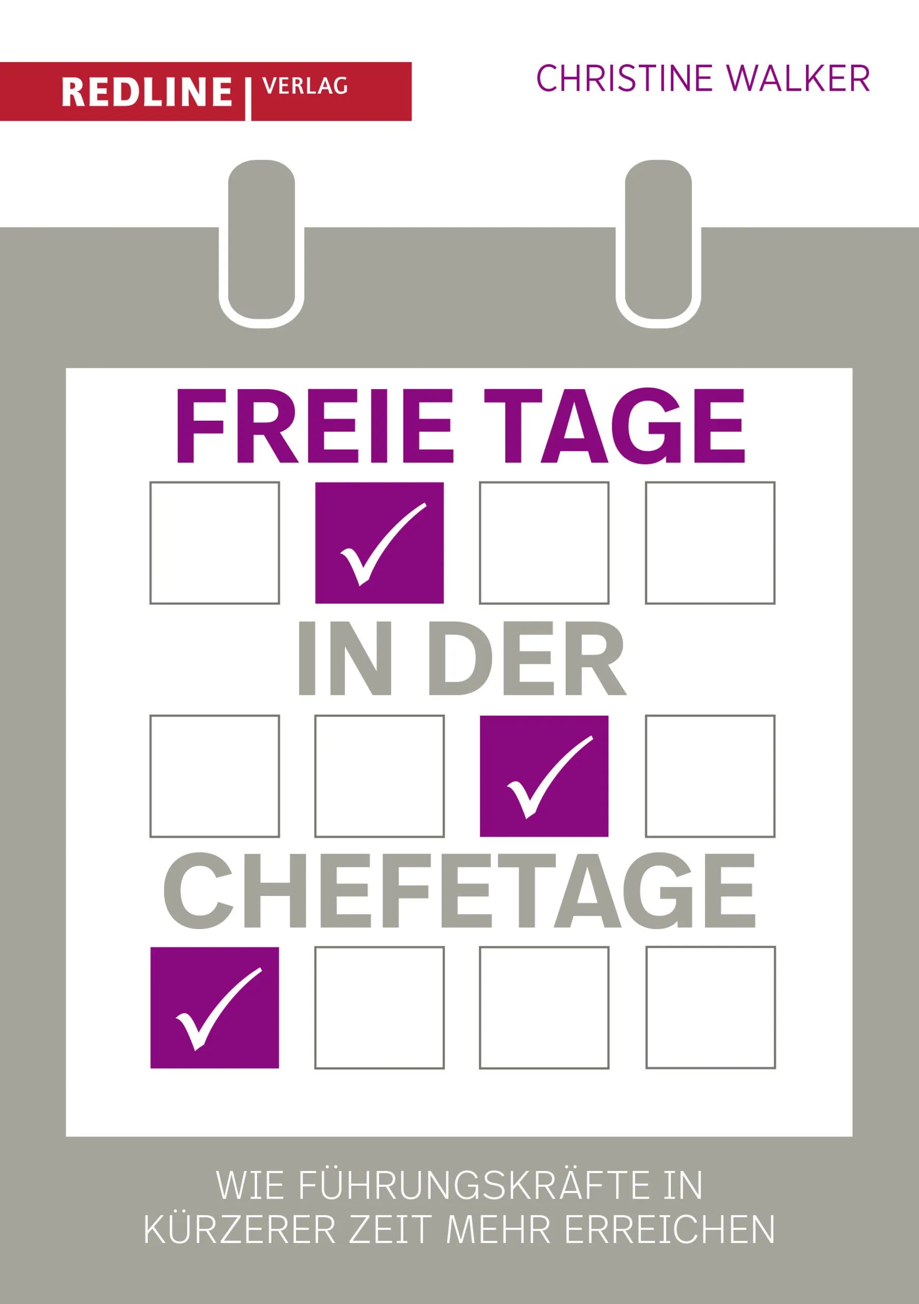 Buchcover von 'Freie Tage in der Chefetage' - Gebundene Ausgabe von Christine Walker