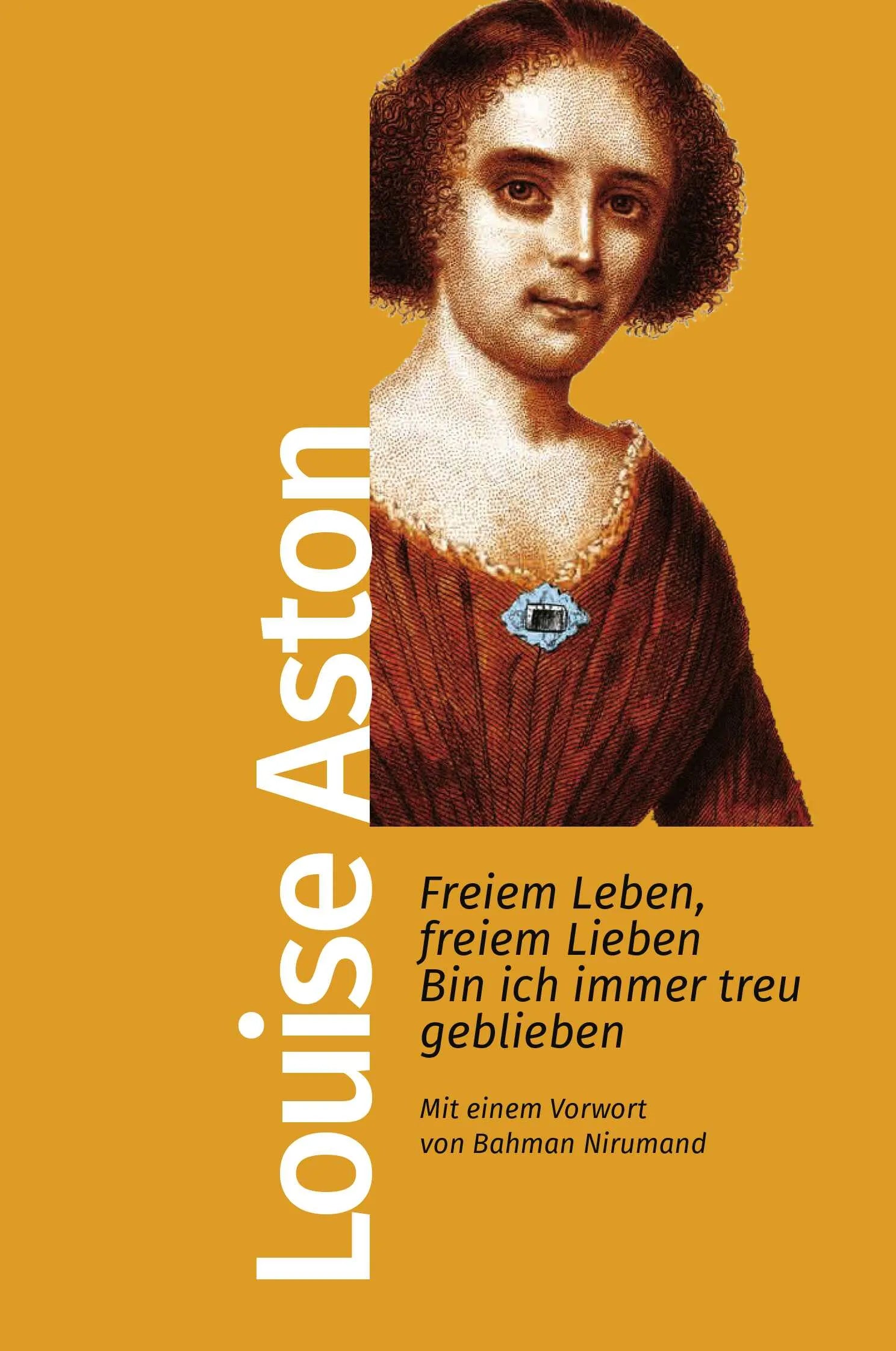 Buchcover von 'Freiem Leben, freiem Lieben bin ich immer treu geblieben' - Taschenbuch von Louise Aston