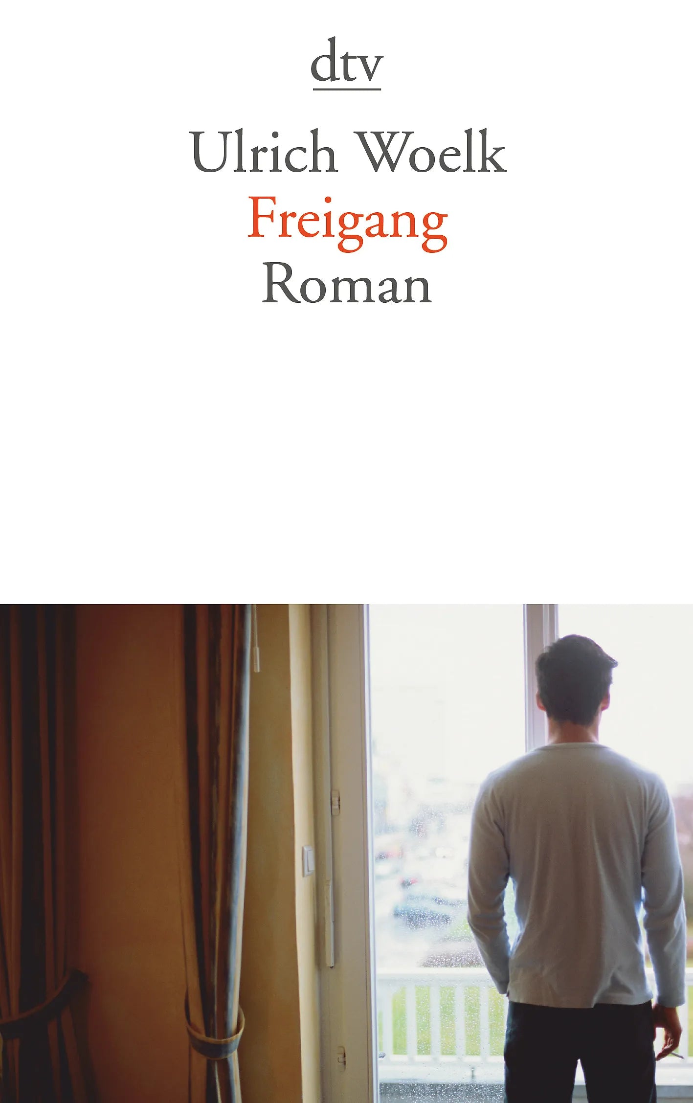 Buchcover von 'Freigang' - Taschenbuch von Ulrich Woelk