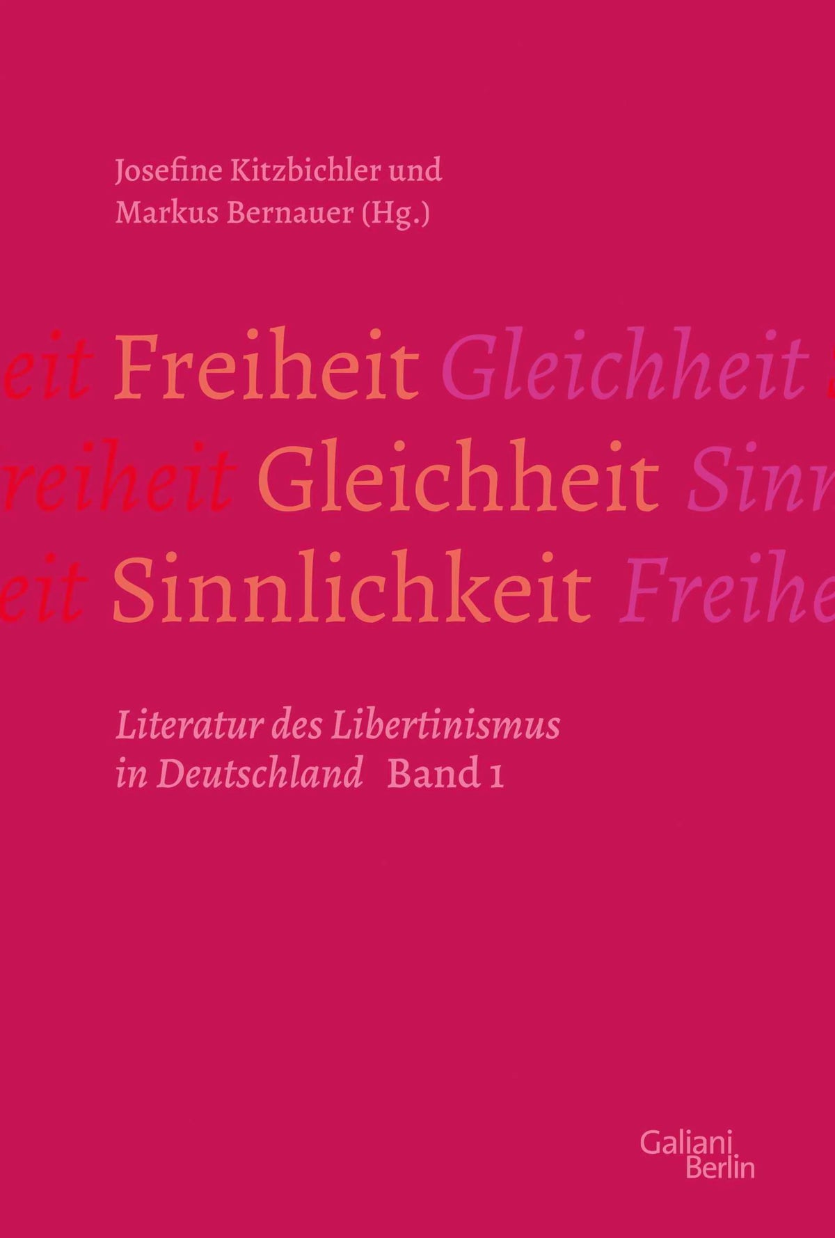 Cover: Freiheit – Gleichheit – Sinnlichkeit (E-Book) von Markus Bernauer
