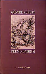 Buchcover von 'Fremd daheim' - Gebundene Ausgabe von Günter Kunert