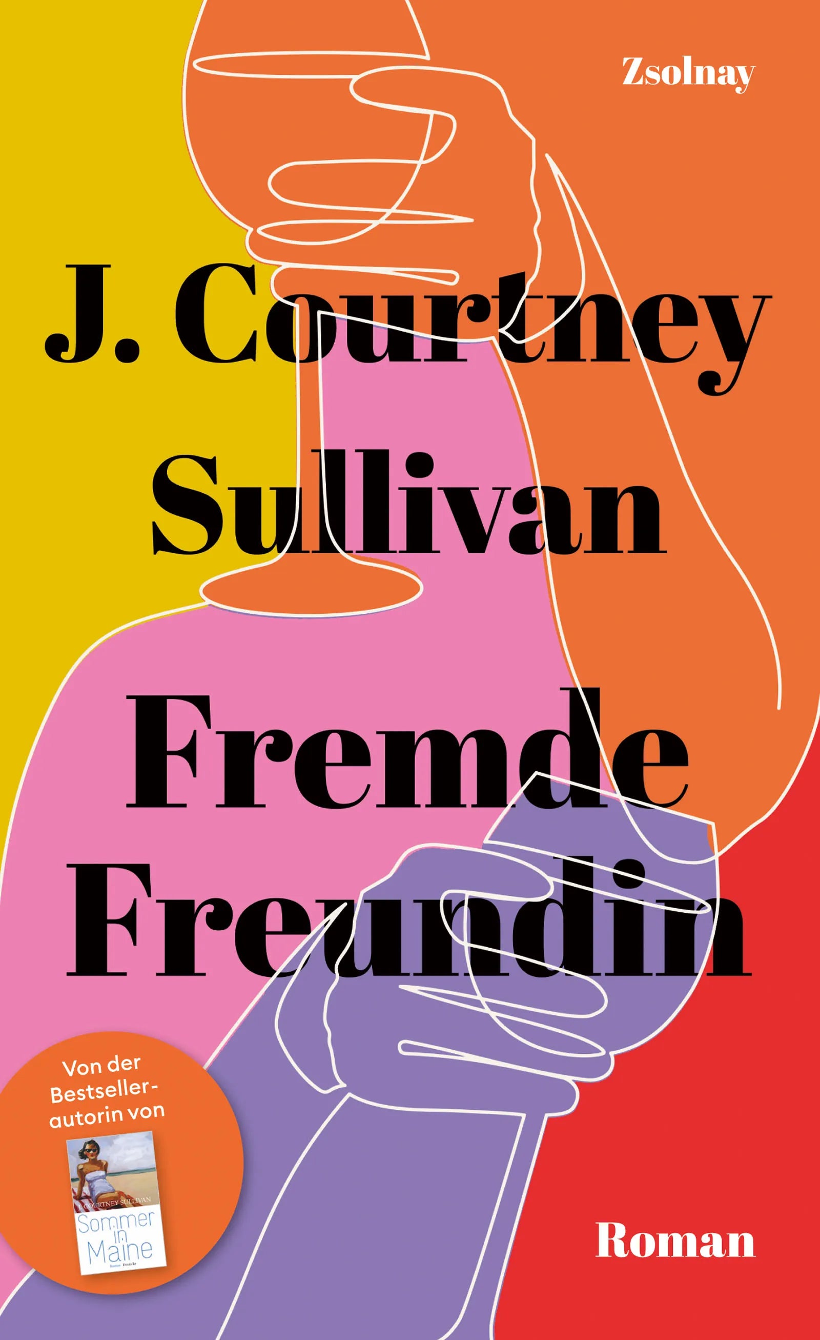 Buchcover von 'Fremde Freundin' - Gebundene Ausgabe von J. Courtney Sullivan