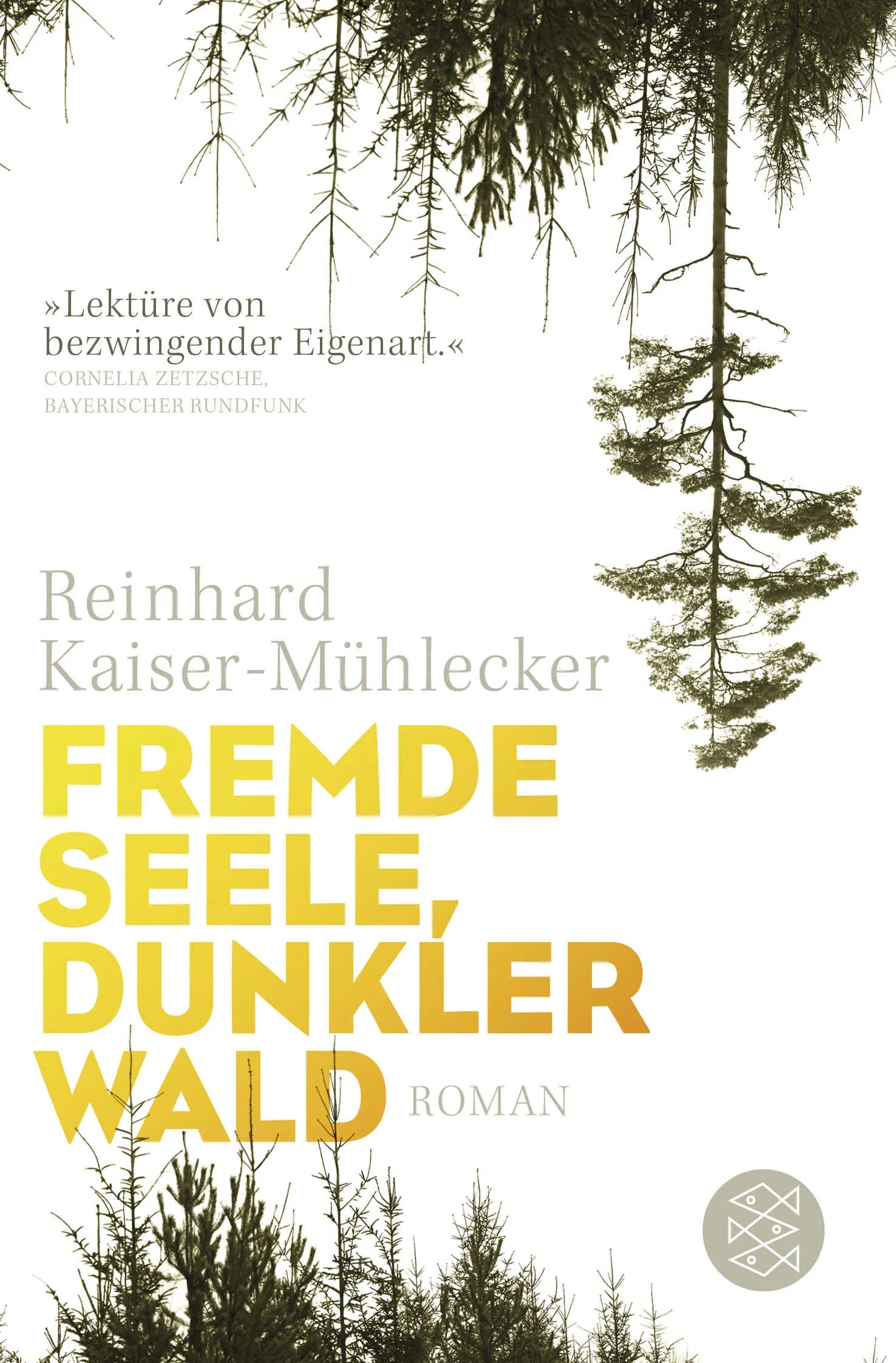 Buchcover von 'Fremde Seele, dunkler Wald' - Taschenbuch von Reinhard Kaiser-Mühlecker