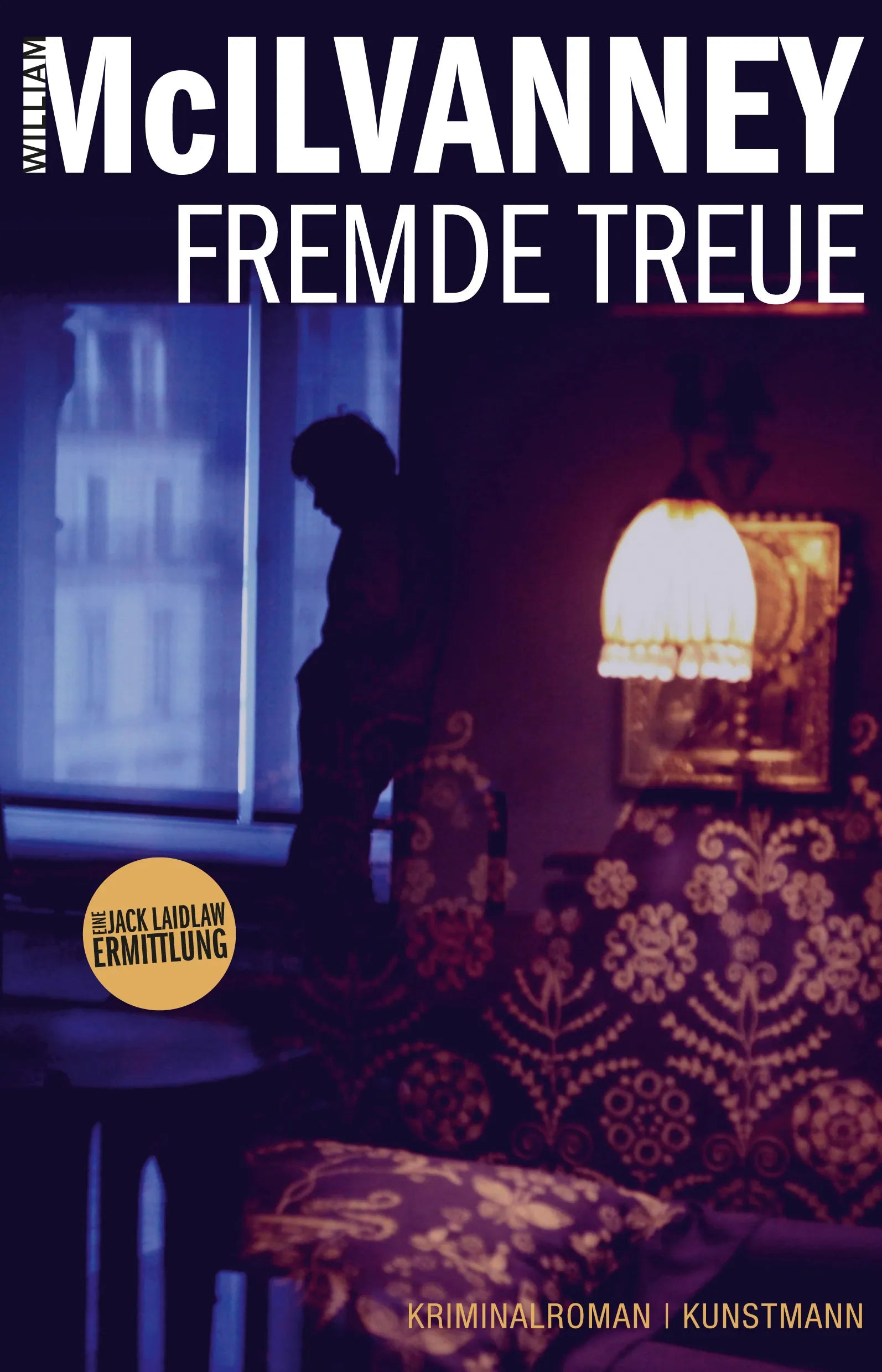 Buchcover von 'Fremde Treue' - Gebundene Ausgabe von William McIlvanney