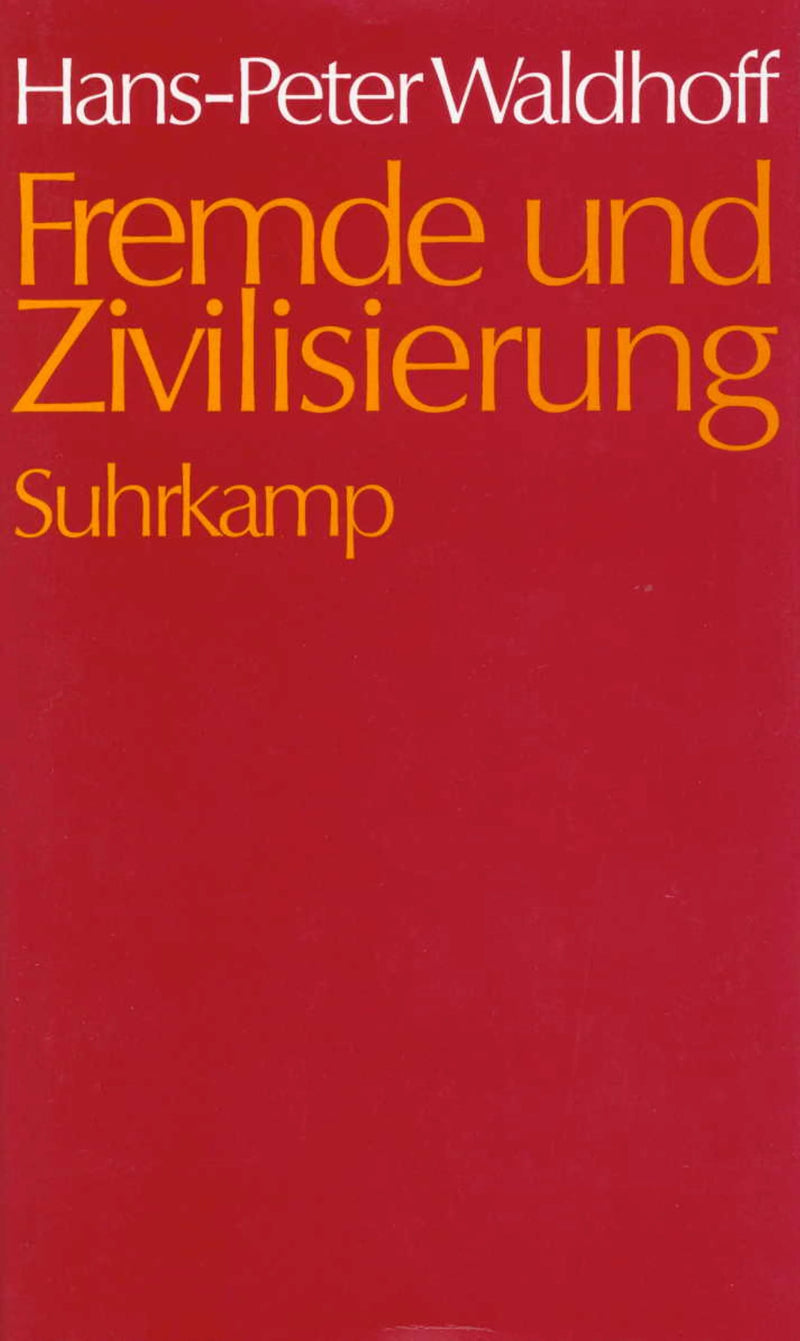 Fremde und Zivilisierung