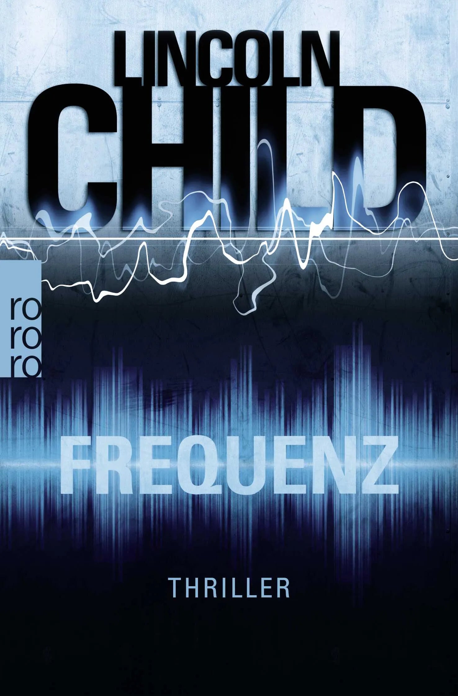 Buchcover von 'Frequenz' - Taschenbuch von Lincoln Child