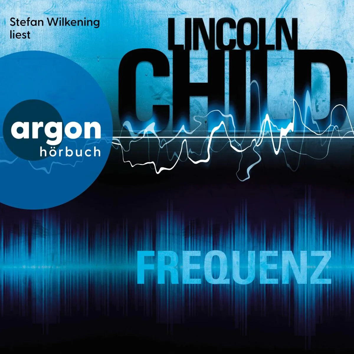 Cover: Frequenz (Hörbuch Download) von Lincoln Child