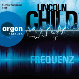 Cover: Frequenz (Hörbuch Download) von Lincoln Child