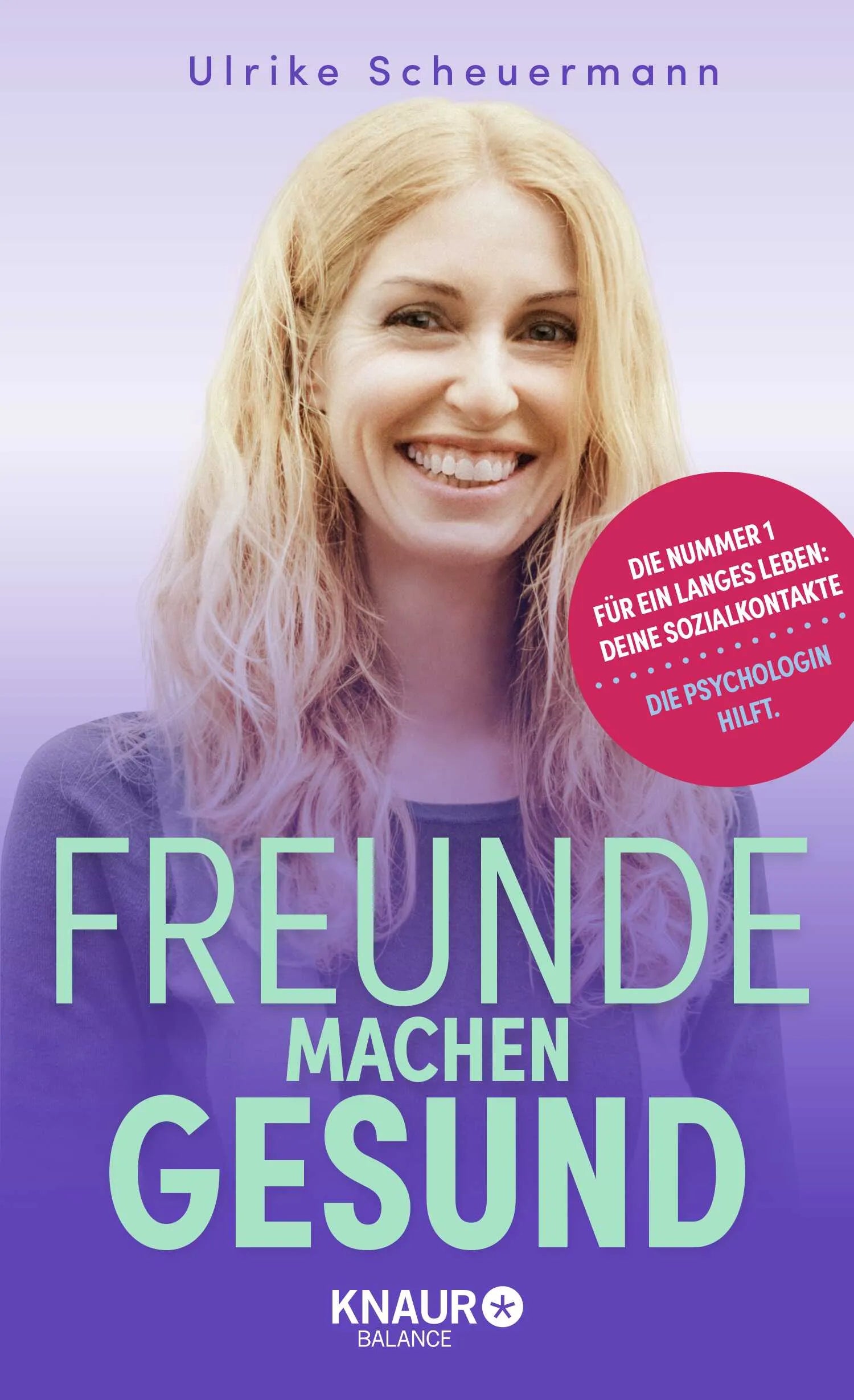 Buchcover von 'Freunde machen gesund' - Gebundene Ausgabe von Ulrike Scheuermann