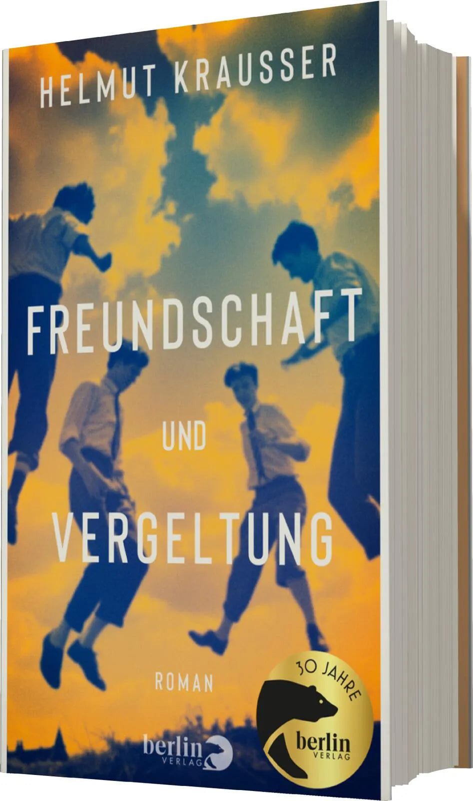 Helmut Krausser - Freundschaft und Vergeltung
