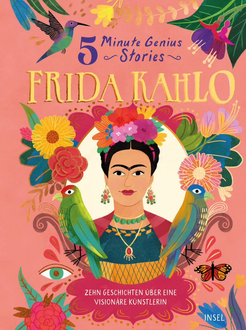 Frida Kahlo – 5 Minute Genius Stories