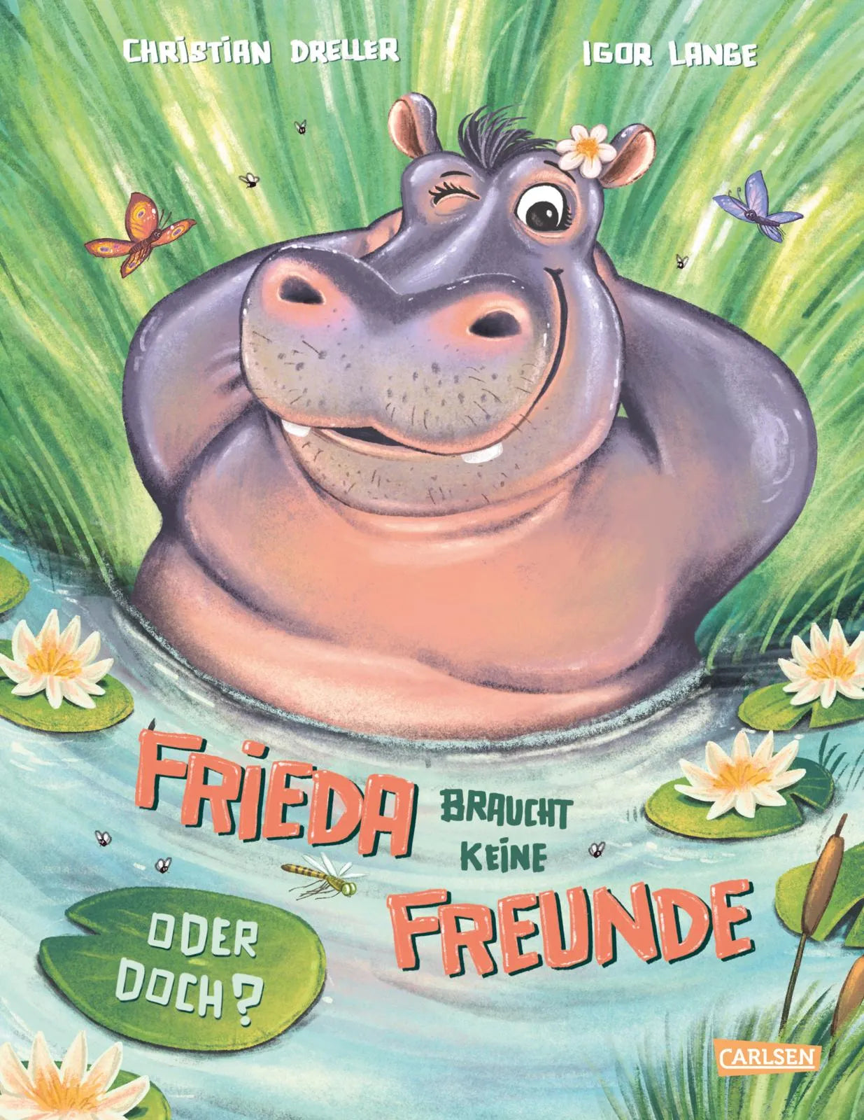 Buchcover von 'Frieda braucht keine Freunde! Oder doch?' - Gebundene Ausgabe von Christian Dreller