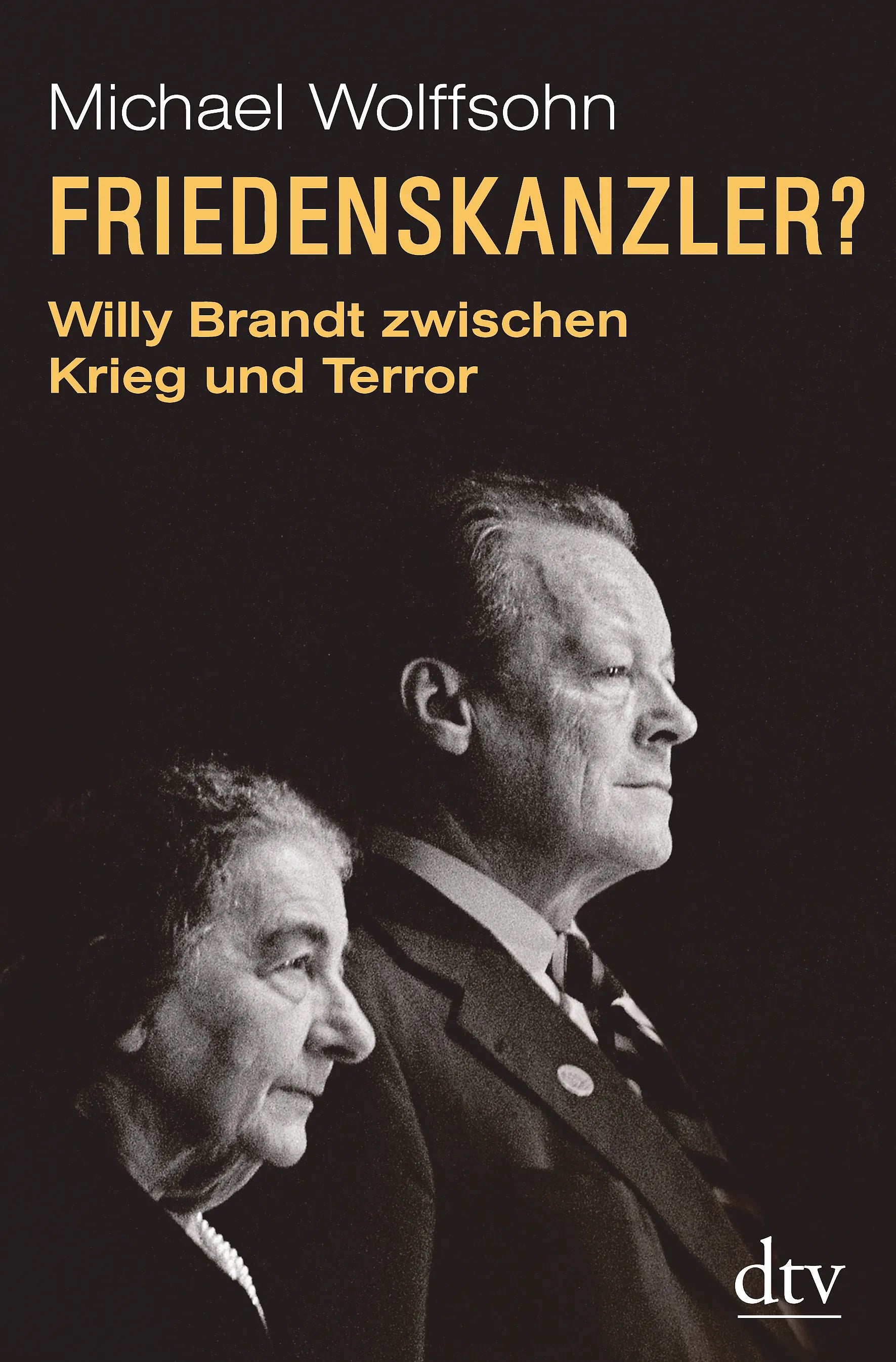 Buchcover von 'Friedenskanzler?' - Gebundene Ausgabe von Michael Wolffsohn