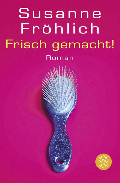 Buchcover von 'Frisch gemacht!' - Taschenbuch von Susanne Fröhlich