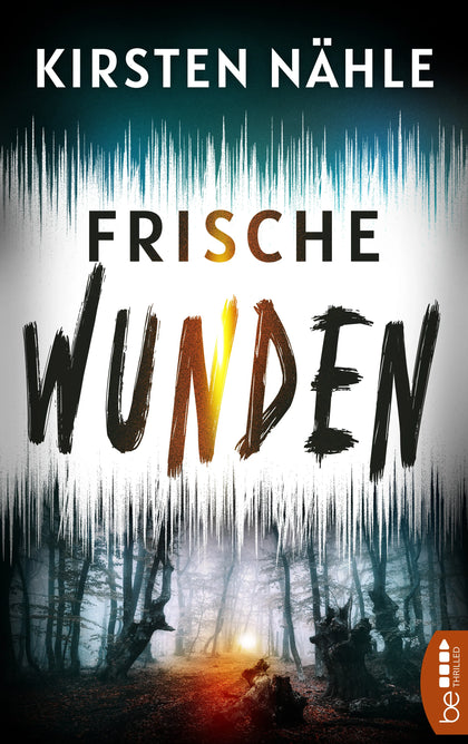 Buchcover von 'Frische Wunden' - Taschenbuch von Kirsten Nähle