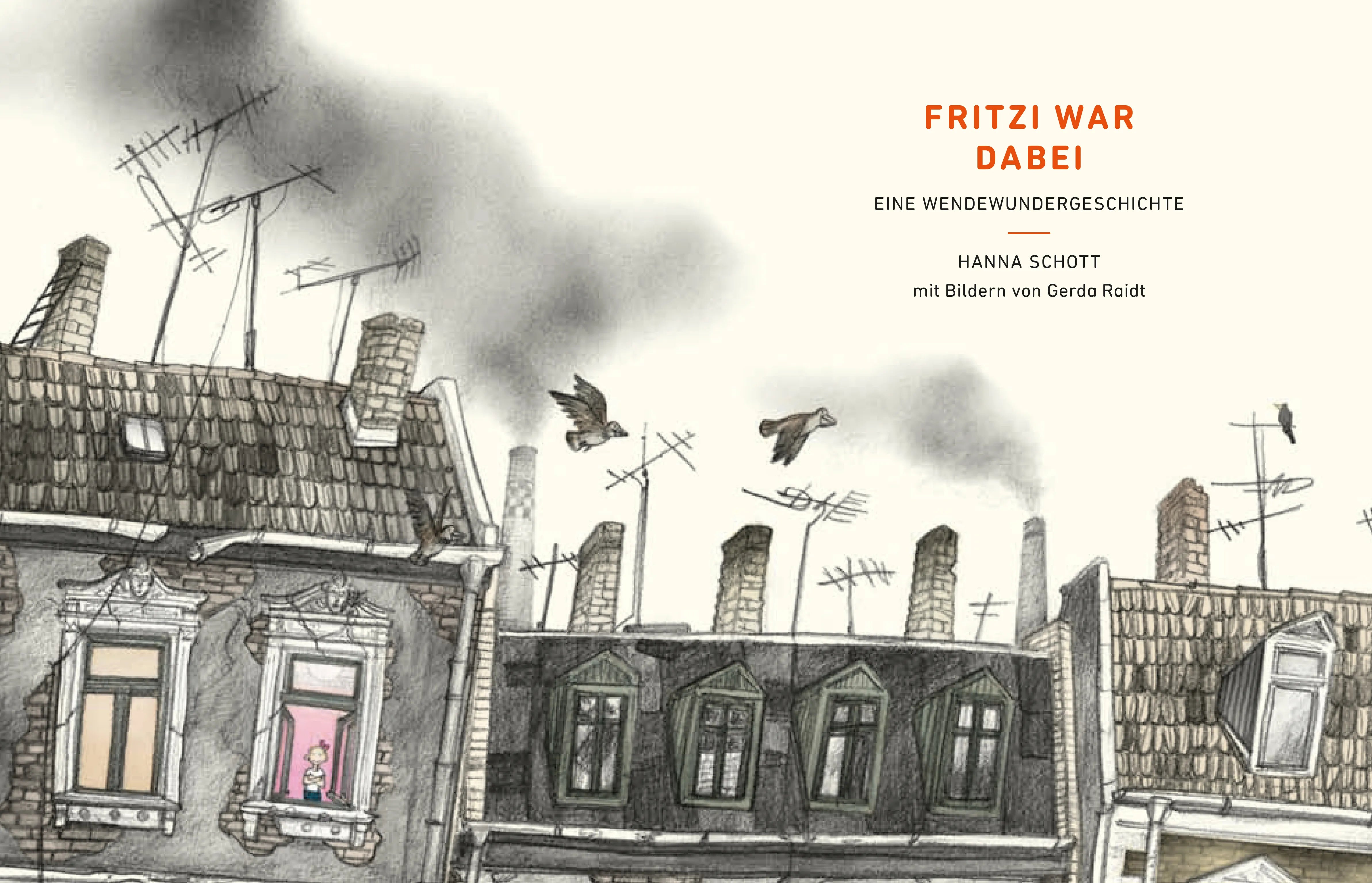 Produktansicht: Fritzi war dabei. Eine Wendewundergeschichte (Gebundene Ausgabe)