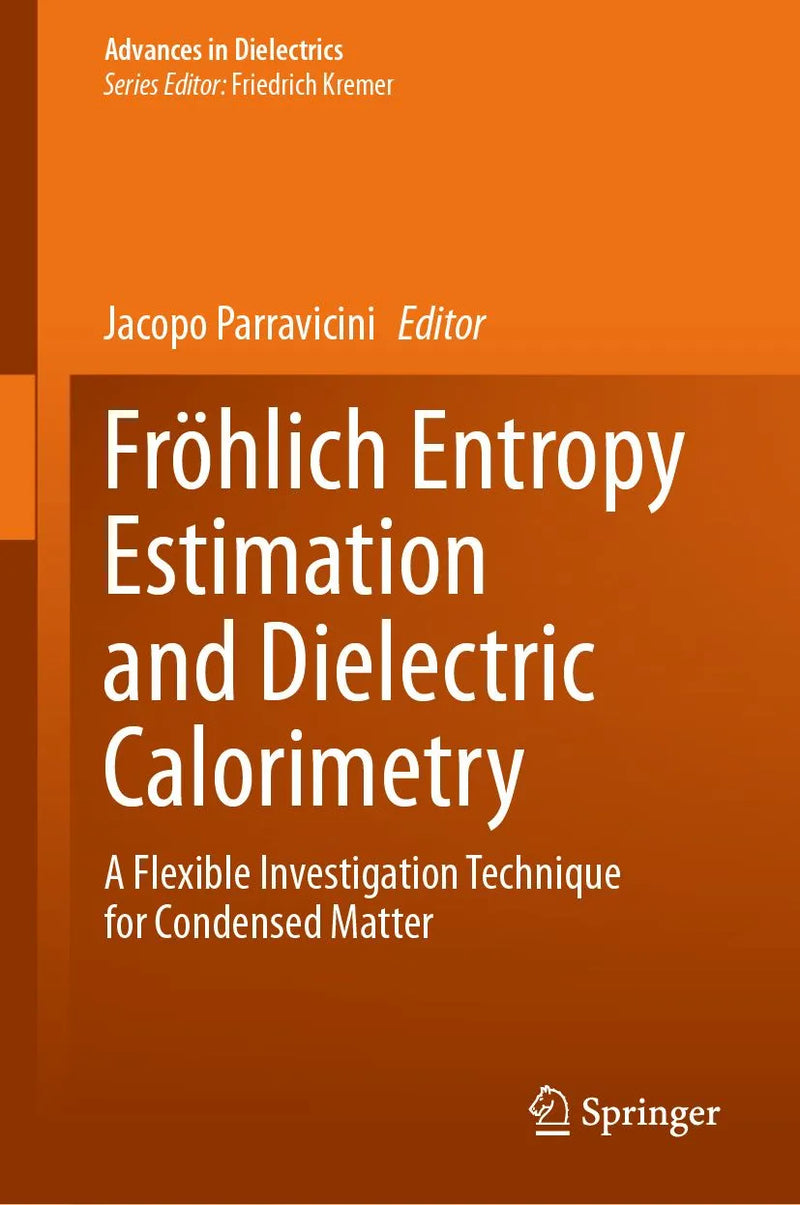 Fröhlich Entropy Estimation and Dielectric Calorimetry