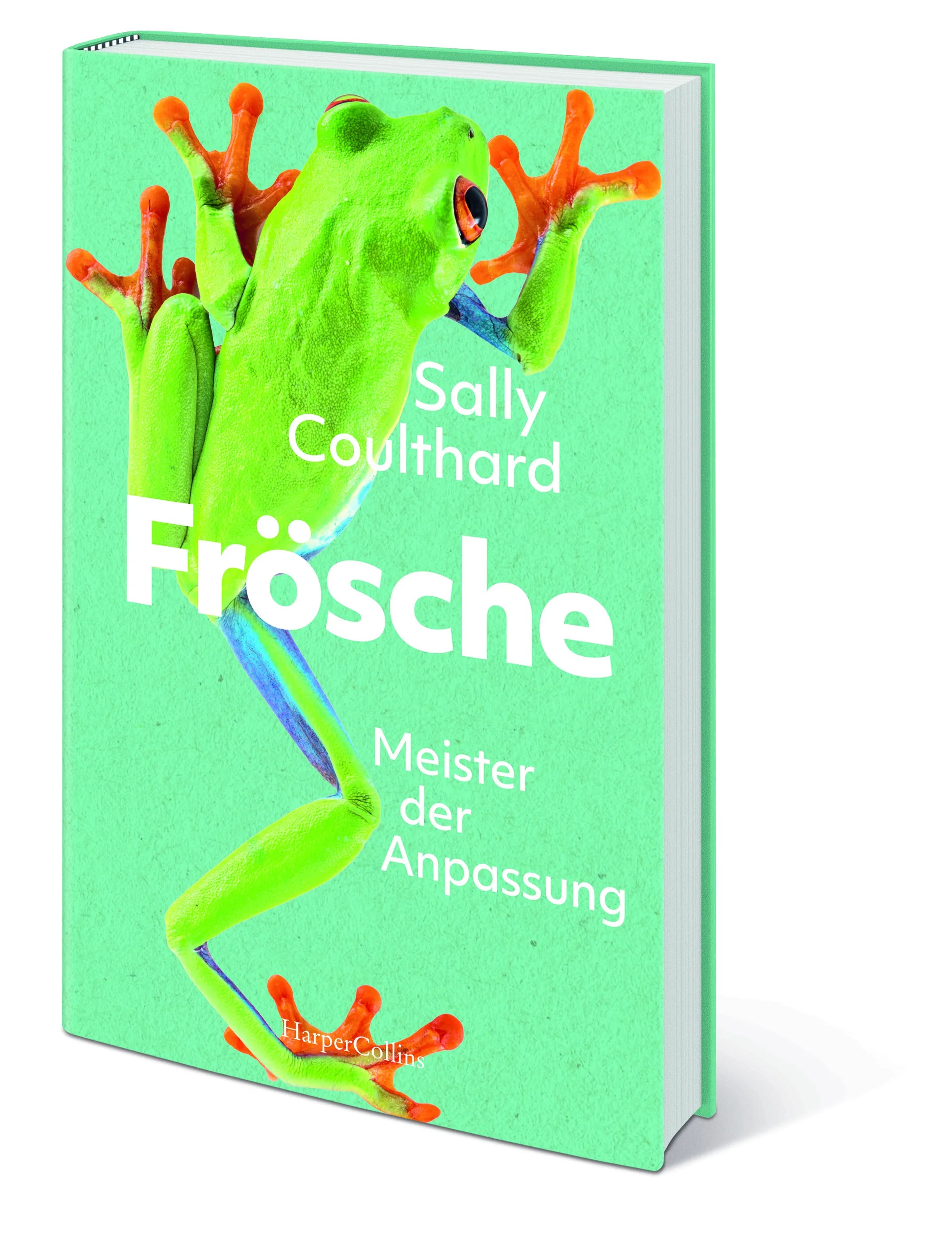Sally Coulthard - Frösche. Meister der Anpassung