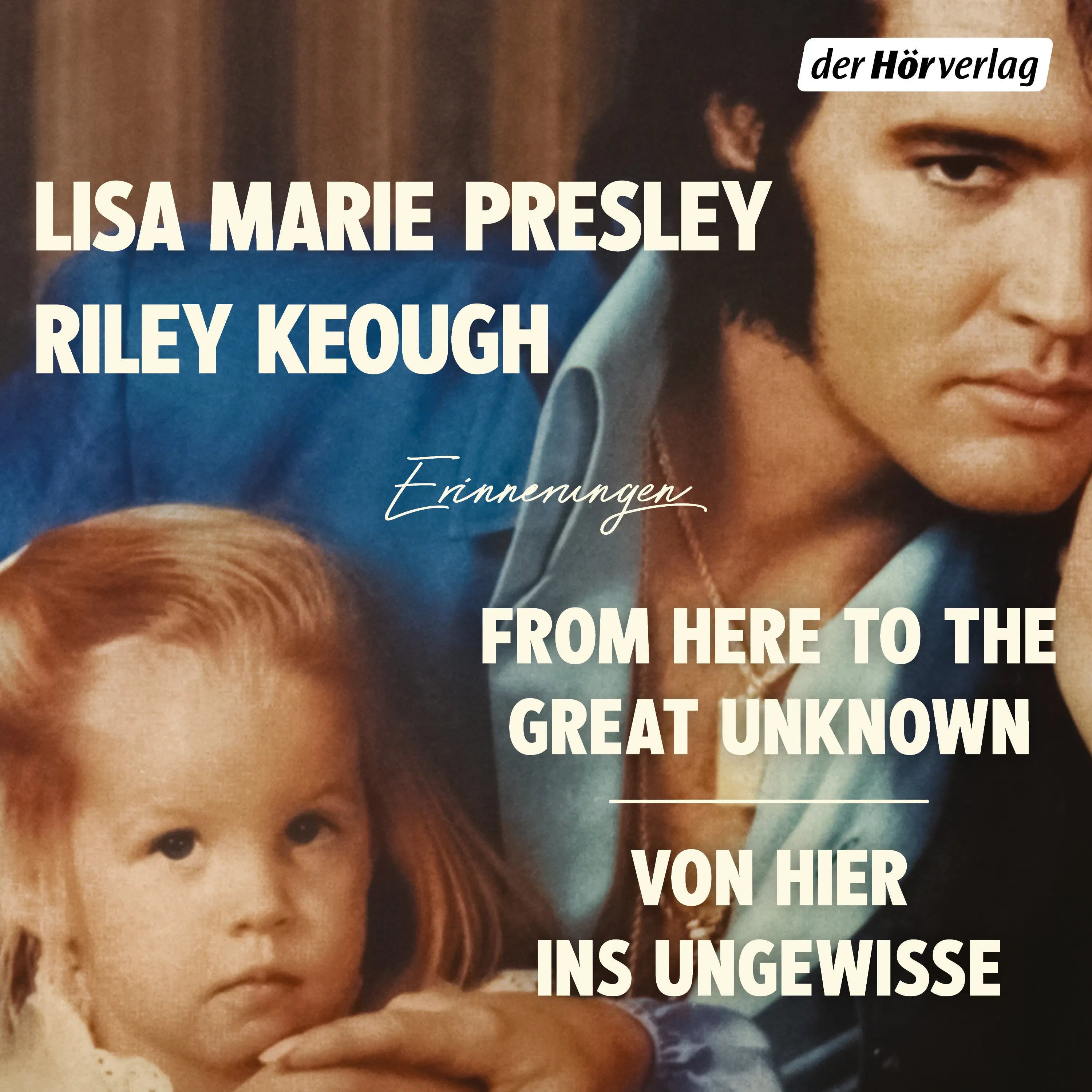 Cover: From Here to the Great Unknown - Von hier ins Ungewisse (Hörbuch Download) von Riley Keough