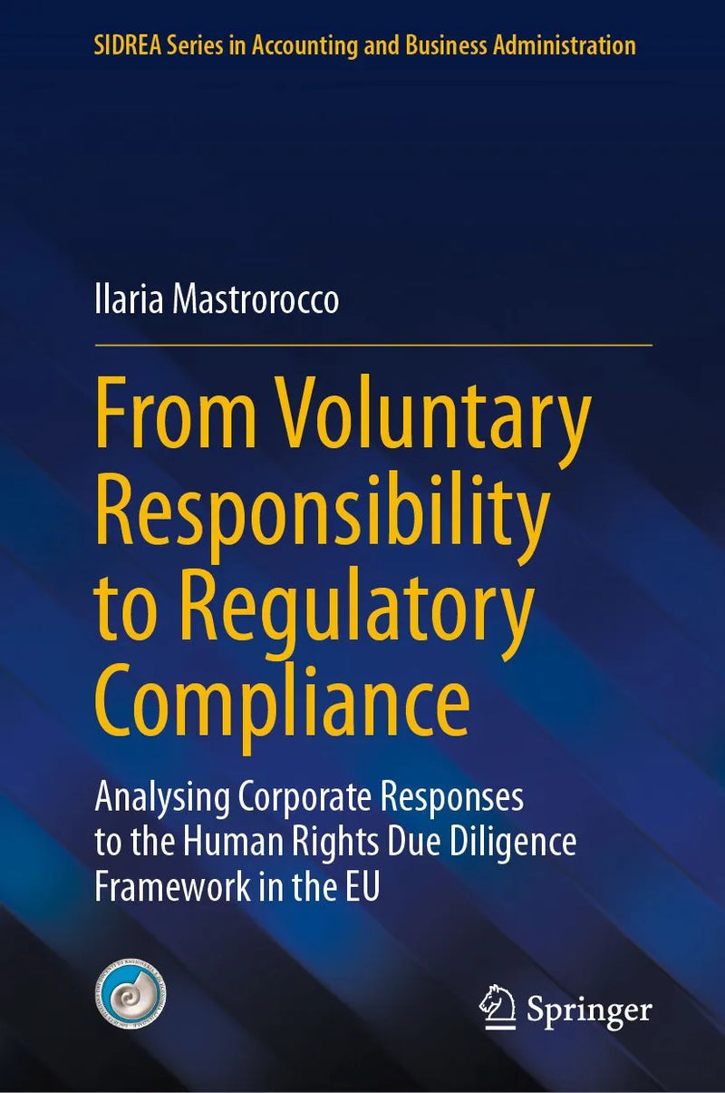 From Voluntary Responsibility to Regulatory Compliance