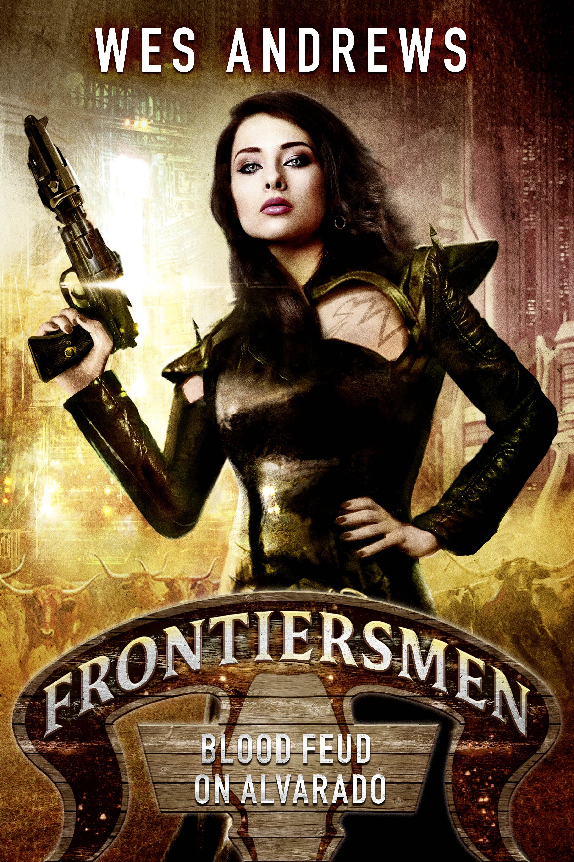 Cover: Frontiersmen: Blood Feud on Alvarado (E-Book) von Wes Andrews