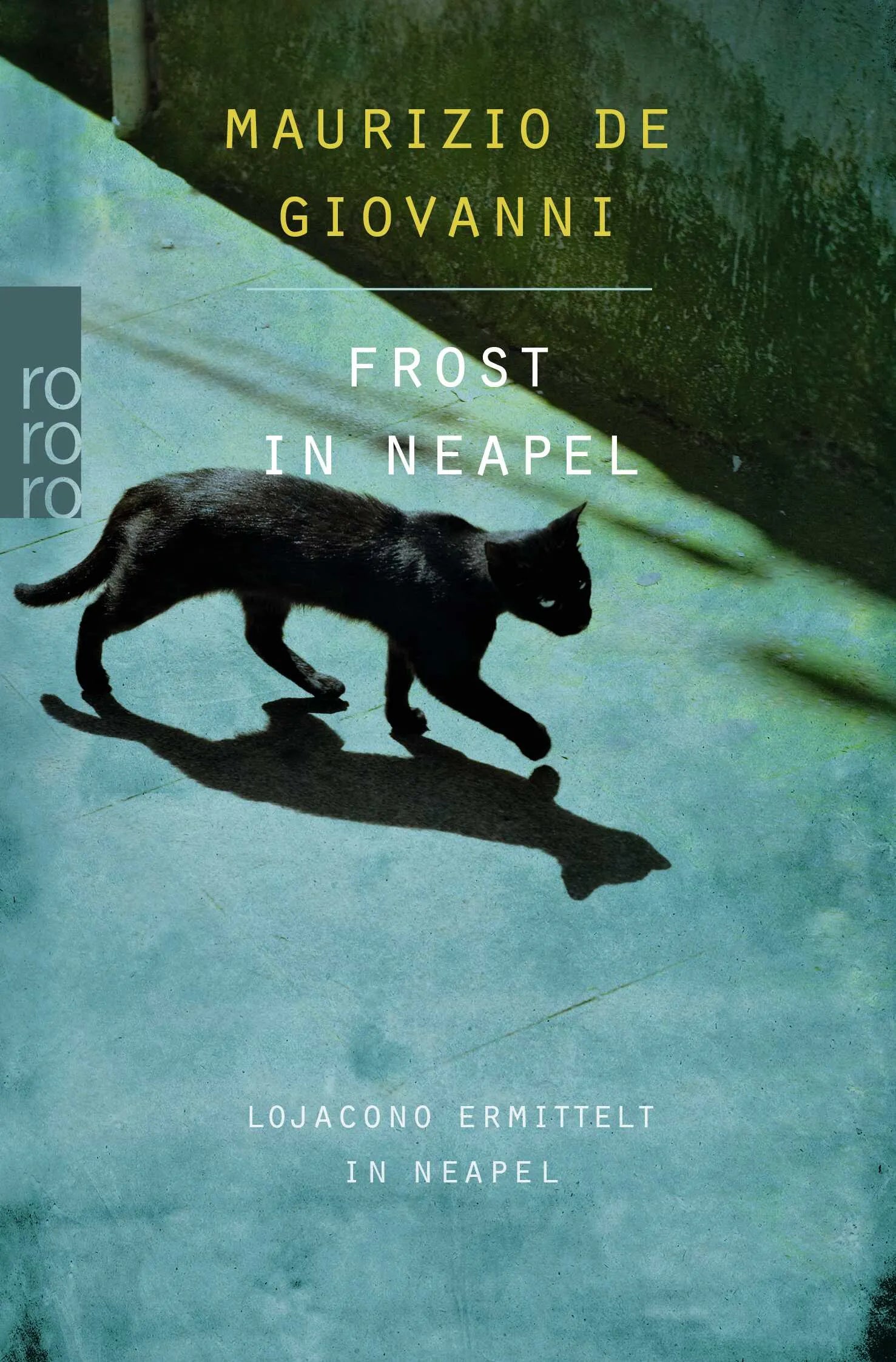 Buchcover von 'Frost in Neapel: Lojacono ermittelt in Neapel' - Taschenbuch von Maurizio de Giovanni