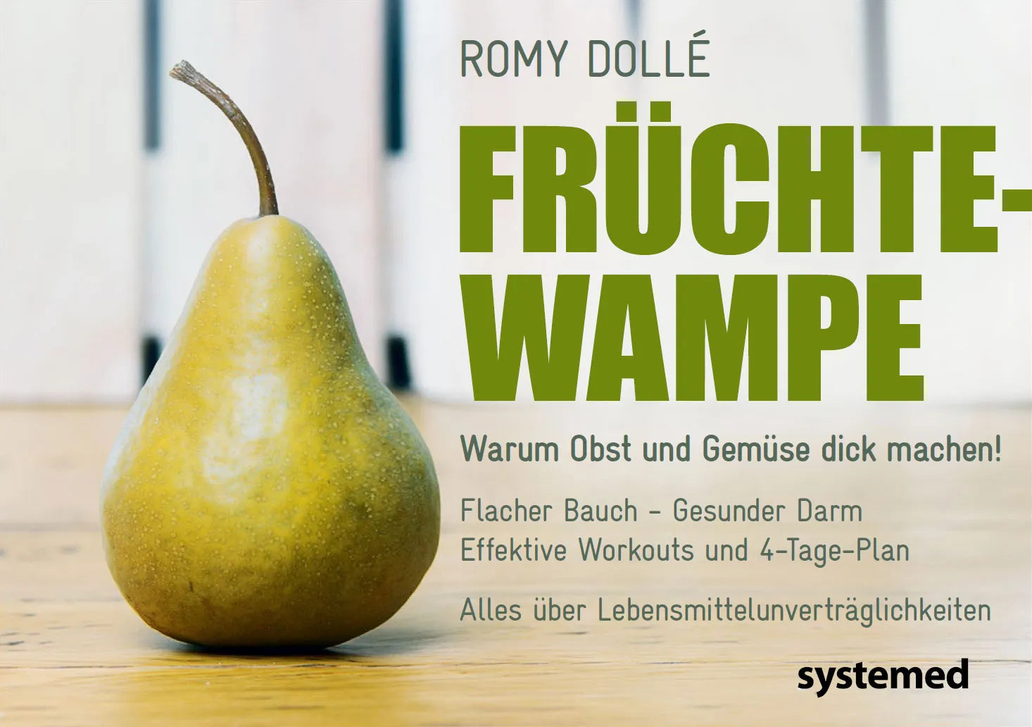 Buchcover von 'Früchtewampe' - Gebundene Ausgabe von Romy Dollé