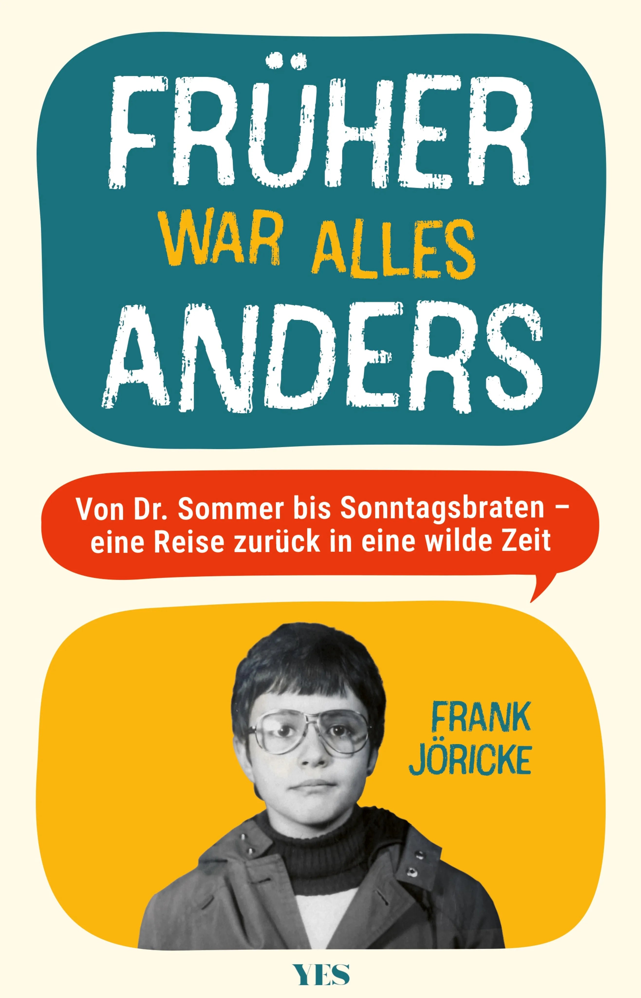 Cover: Früher war alles anders (E-Book) von Frank Jöricke