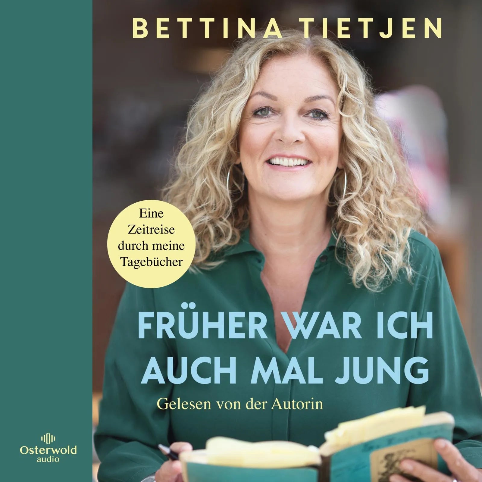 Buchcover von 'Früher war ich auch mal jung' - Hörbuch (CD) von Bettina Tietjen