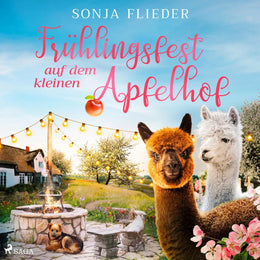 Cover: Frühlingsfest auf dem kleinen Apfelhof (Hörbuch Download) von Sonja Flieder