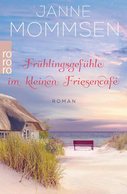 Cover: Frühlingsgefühle im kleinen Friesencafé (E-Book) von Janne Mommsen