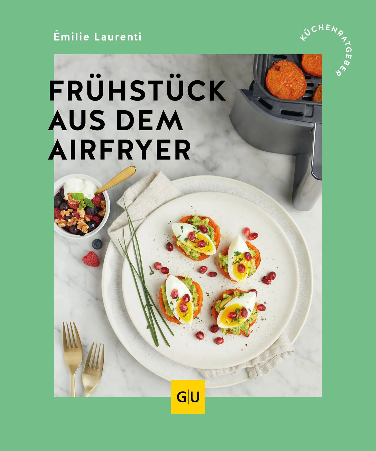 Cover: Frühstück aus dem Airfryer (Paperback) von Émilie Laurenti