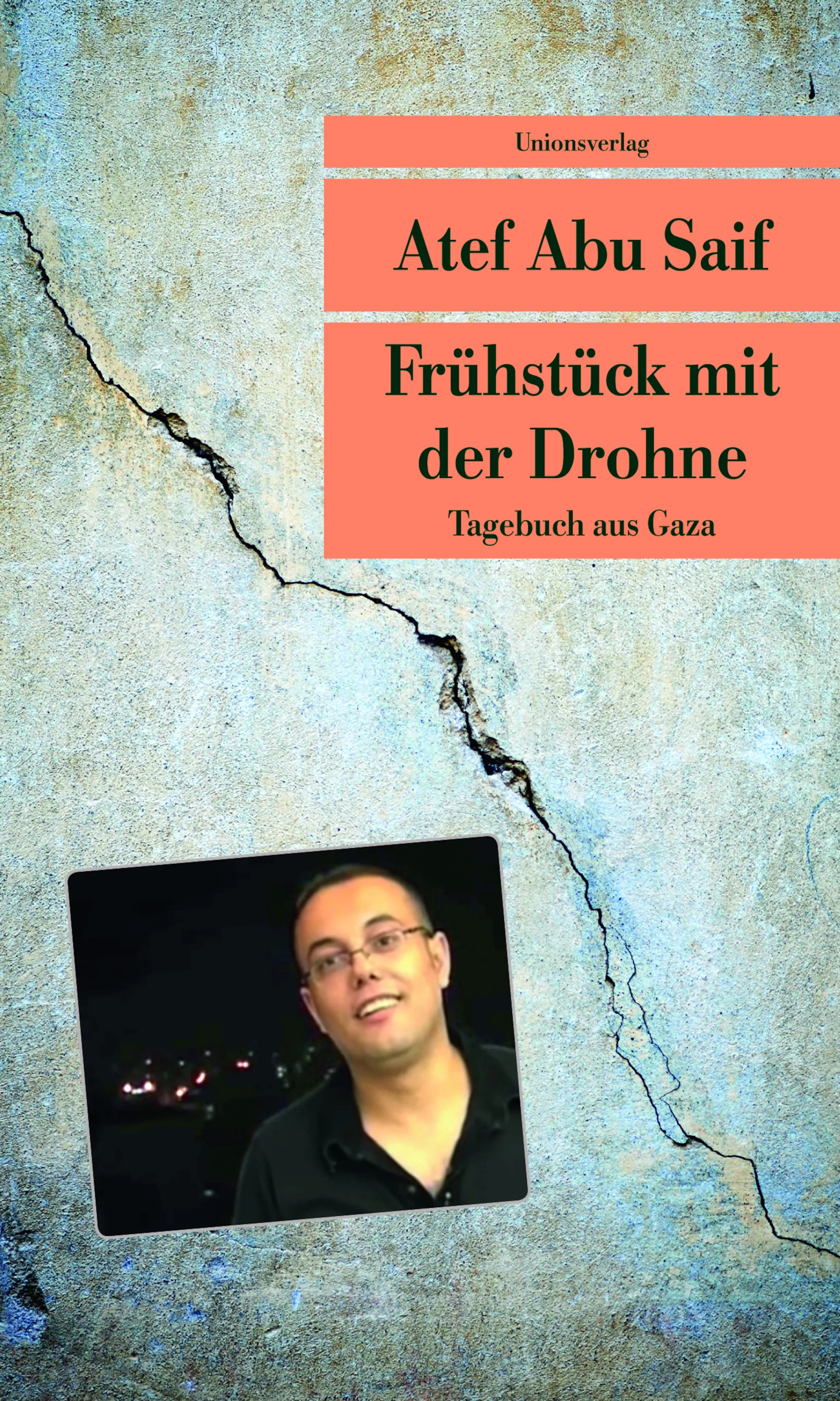 Buchcover von 'Frühstück mit der Drohne' - Taschenbuch von Atef Abu Saif