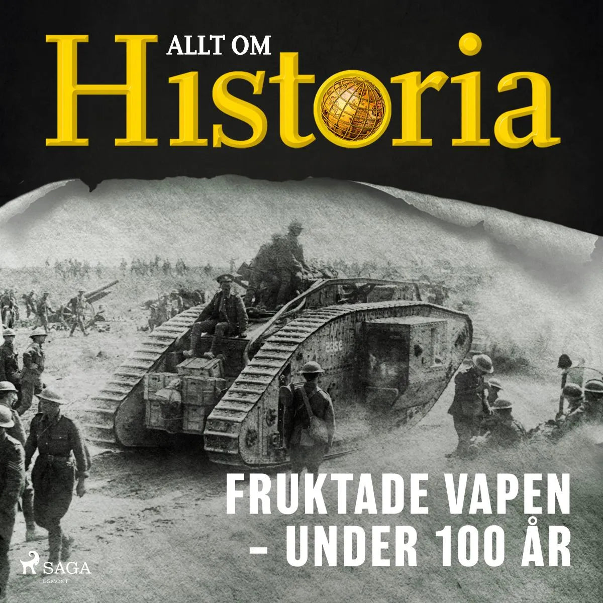 Cover: Fruktade vapen - Under 100 år (Hörbuch Download) von Allt om Historia