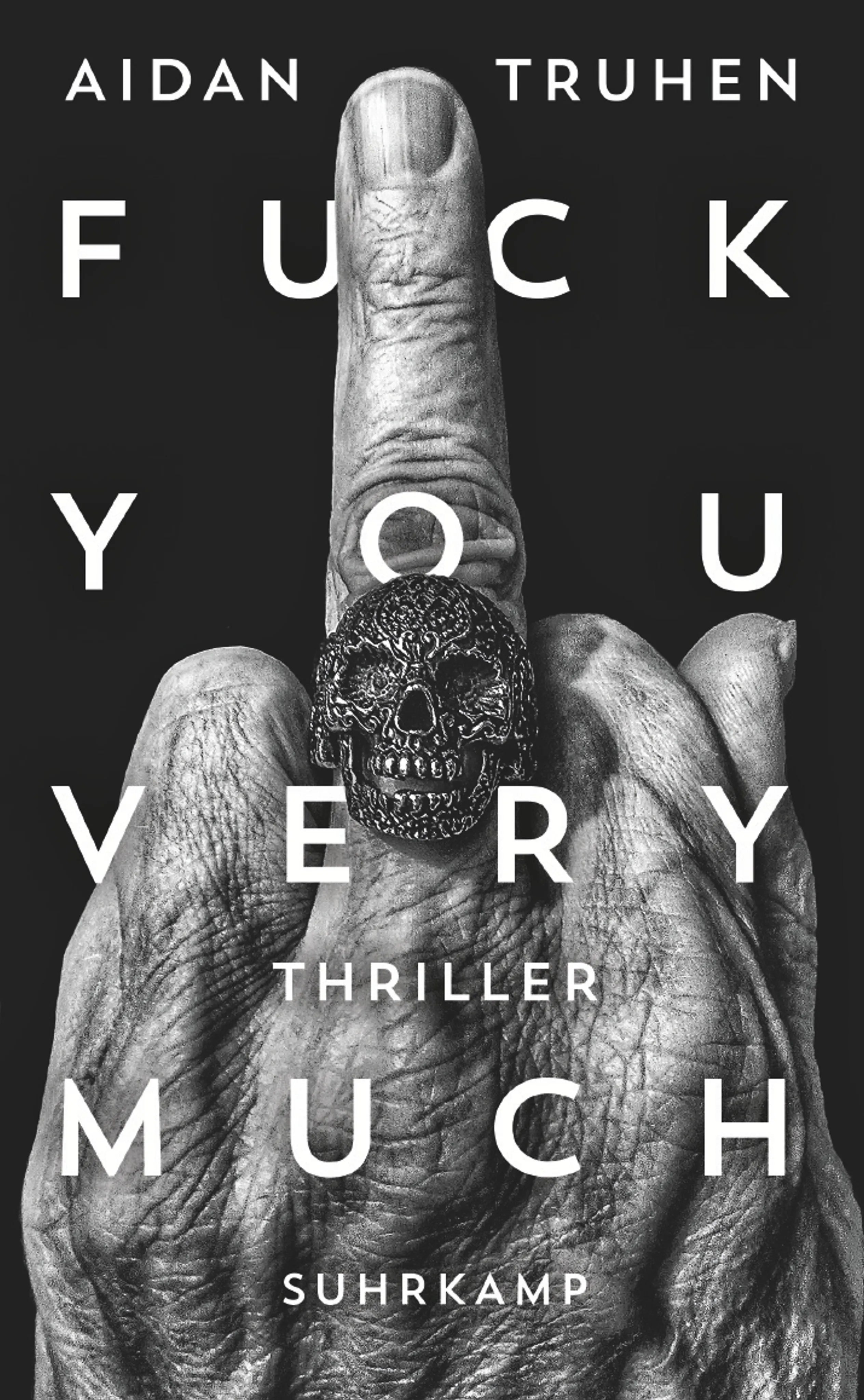 Buchcover von 'Fuck you very much' - Taschenbuch von Aidan Truhen