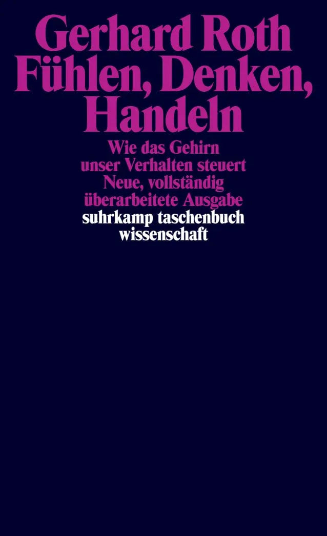 Cover: Fühlen, Denken, Handeln (Taschenbuch) von Gerhard Roth