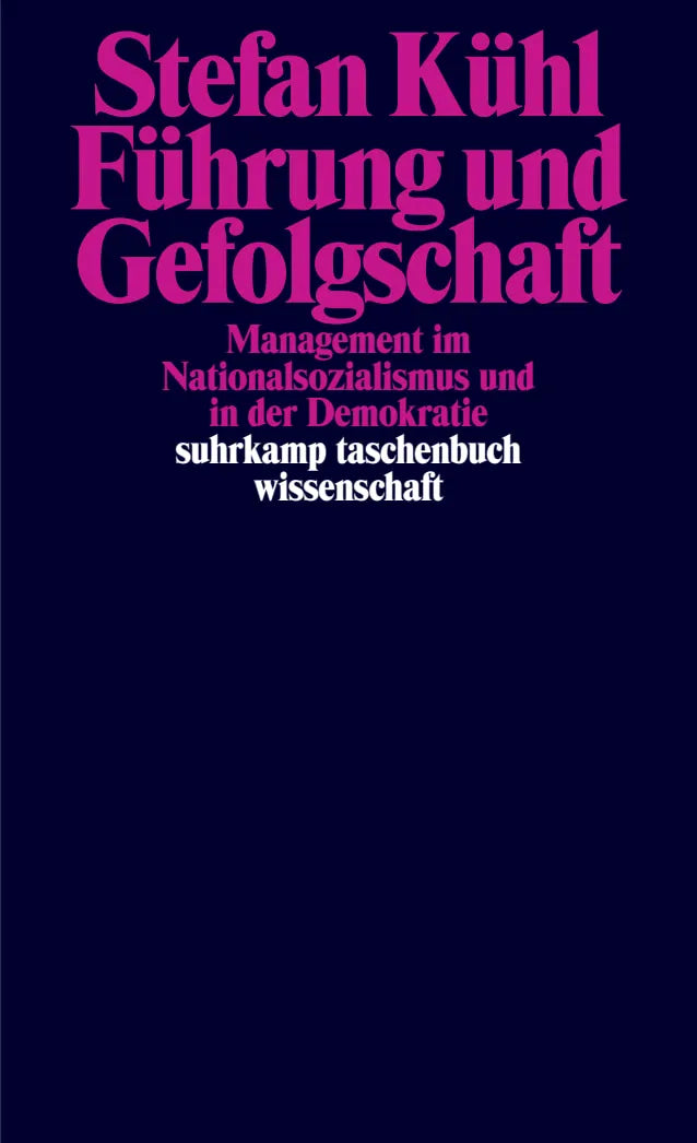 Buchcover von 'Führung und Gefolgschaft' - Taschenbuch von Stefan Kühl